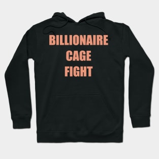 Billionaire Cage FIGHT Hoodie